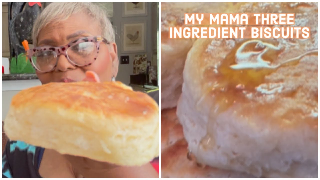 My mama three ingredient biscuits