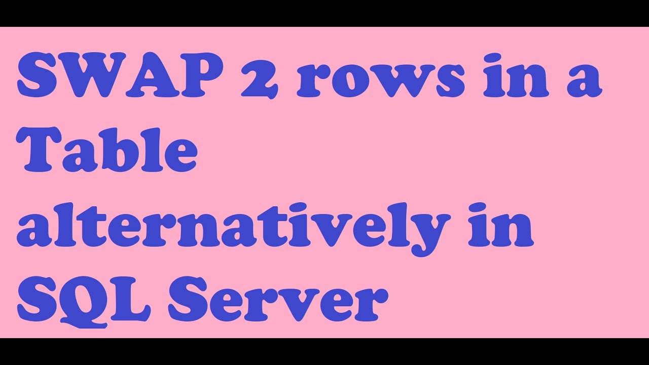 Swapping Rows in SQL server using join