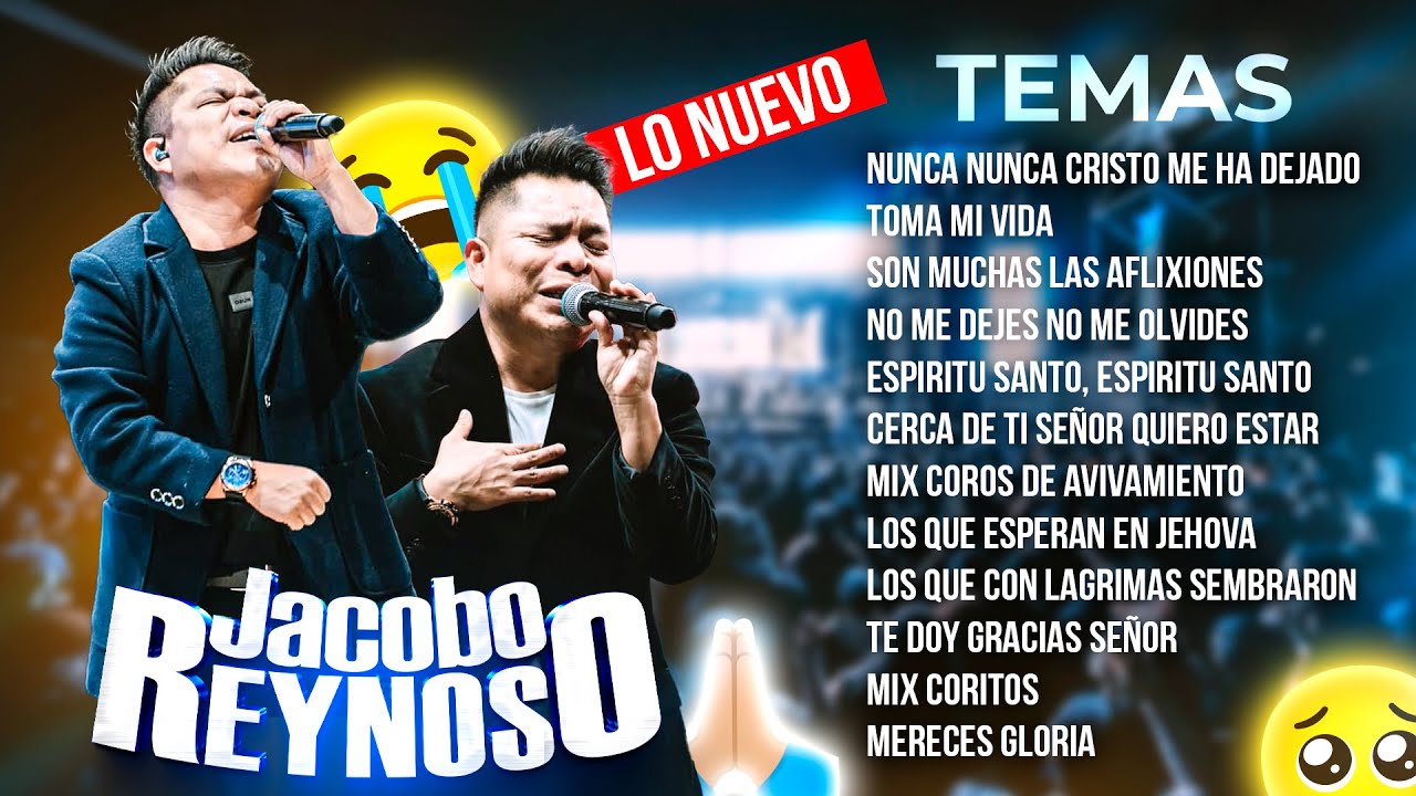 JACOBO REYNOSO | 1 HORA | DE SUS MEJORES EXITOS 😭🙏🏼