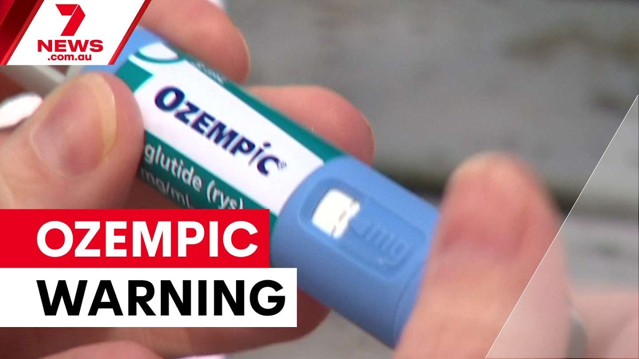 Срочное предупреждение в отношении Ozempic и препаратов для похудения | 7NEWS