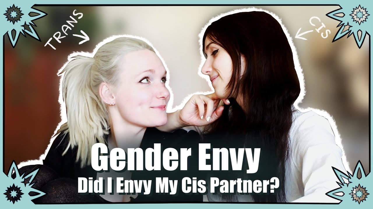 Did I Envy My Cis Partner?