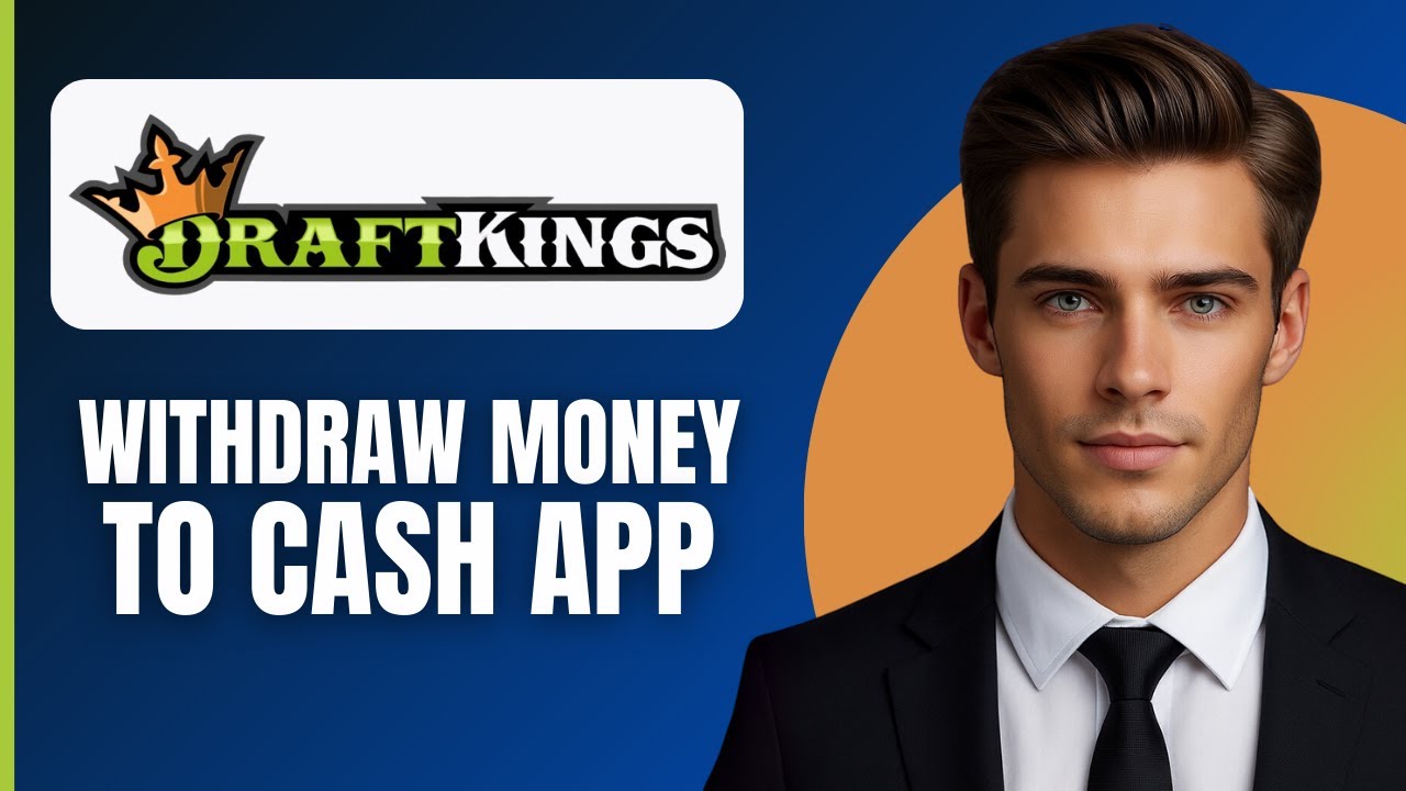 How To Withdraw Money From Draftkings To Cash App (2025)