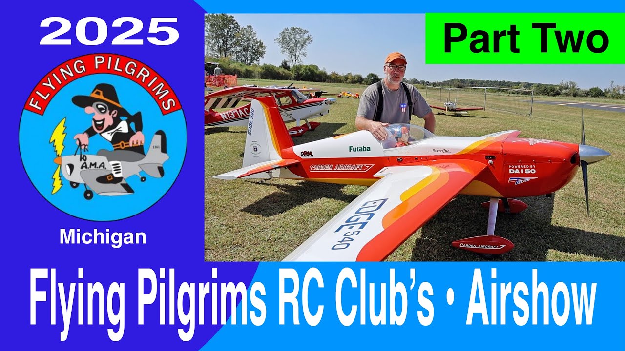Авиашоу клуба Flying Pilgrims RC 2025 • Часть вторая из 2