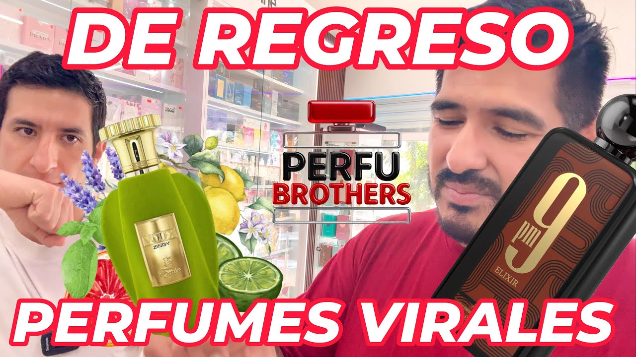 DE REGRESO, PERFUMES VIRALES
