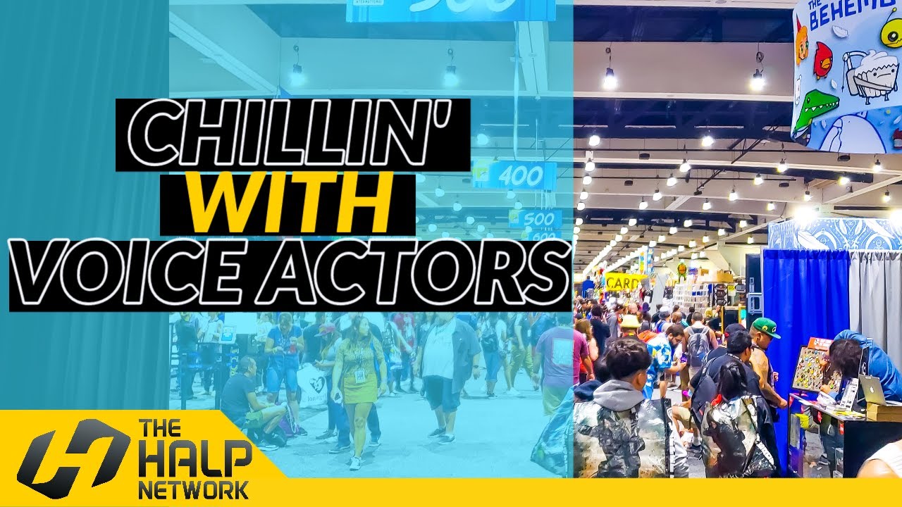 Chillin' With Voice Actors: The Halp Network Edition