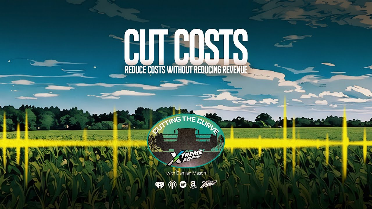 Cut Costs Not Profits with These Farming Strategies