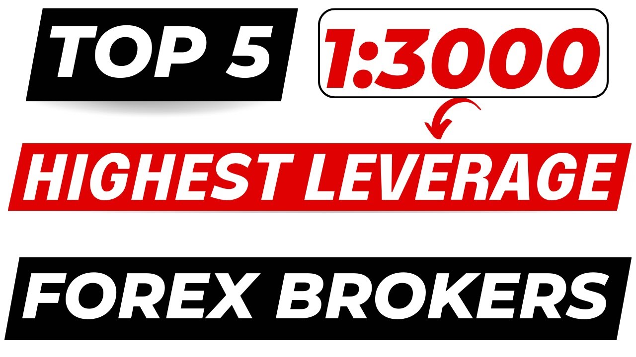 5 Best High Leverage Forex Brokers | 1:3000