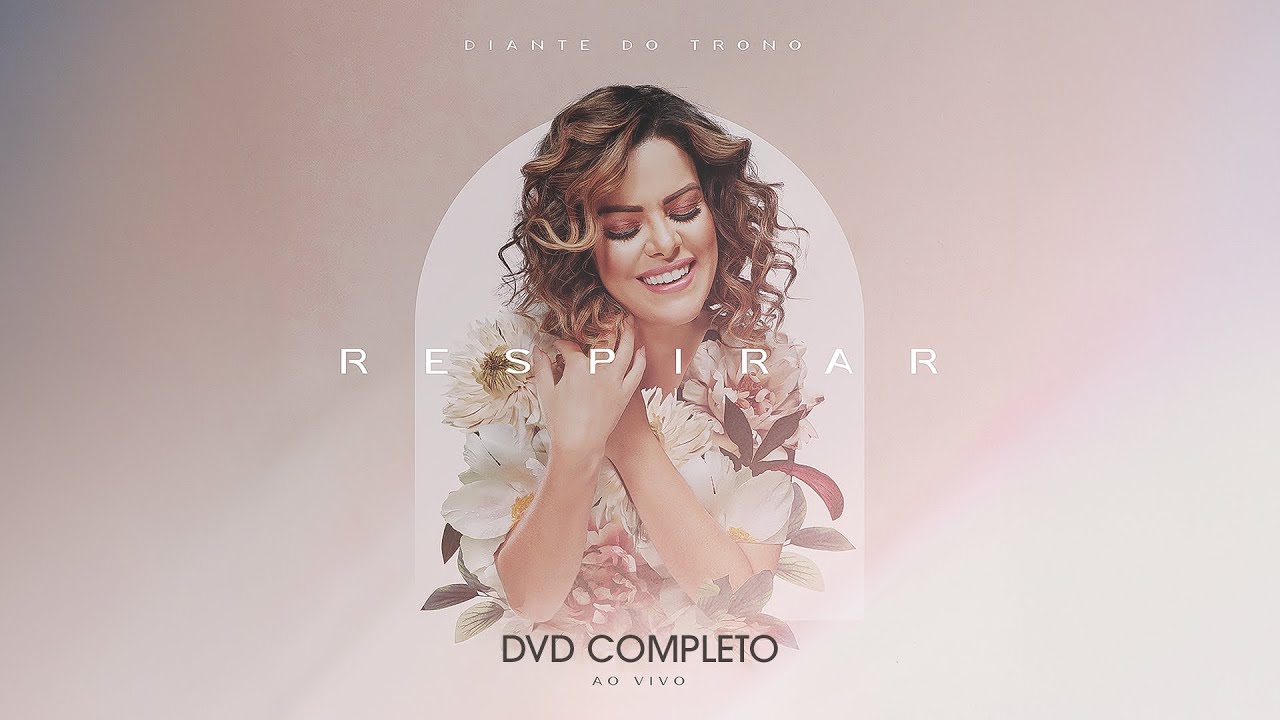 Diante do Trono | Respirar (DVD 20 Completo)