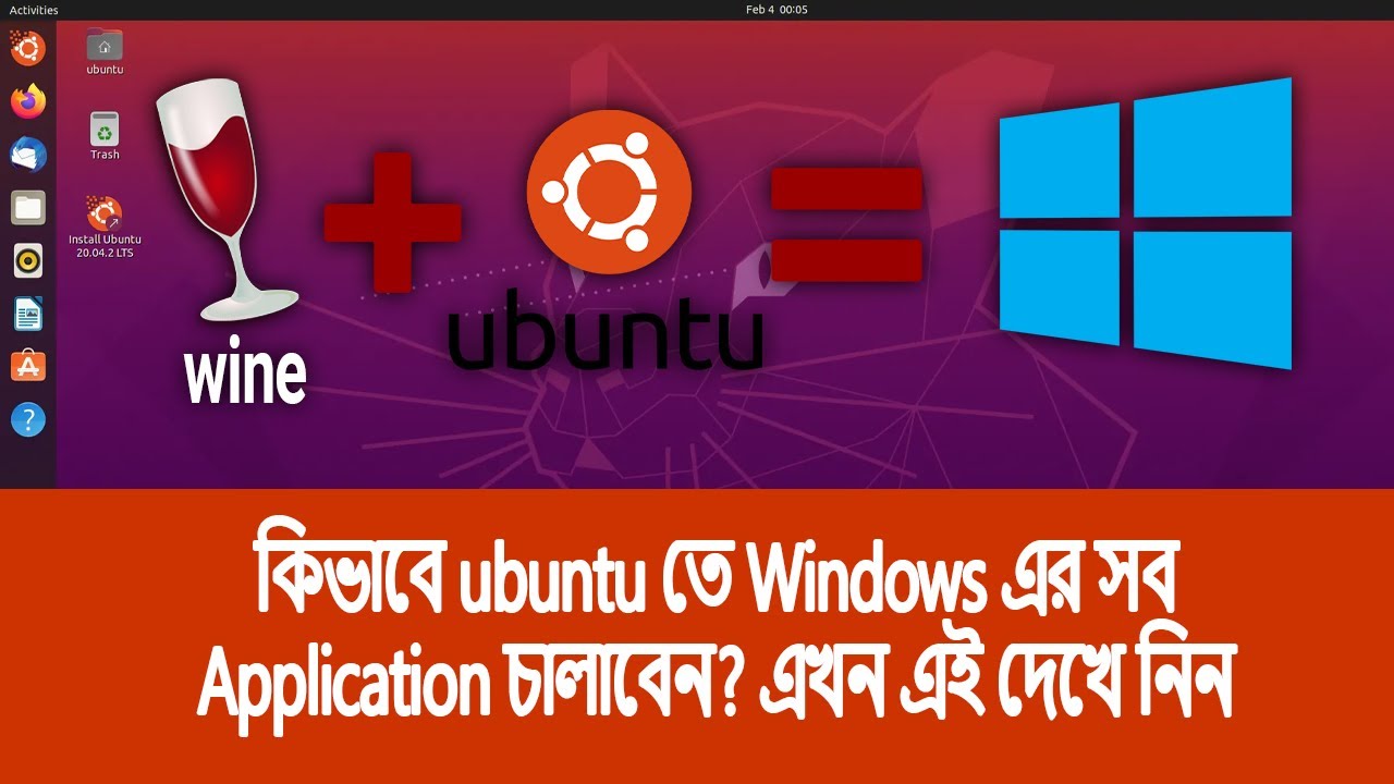 Install Wine on Ubuntu 20 04 LTS Focal Fossa Linux | Running Windows Programs on Linux (বাংলায়)