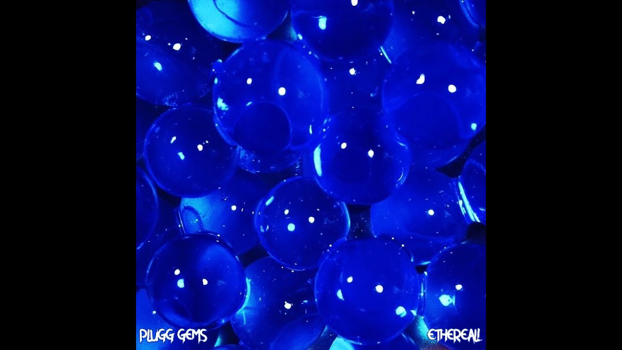 ethereal's plugg gems [FULL ALBUM]