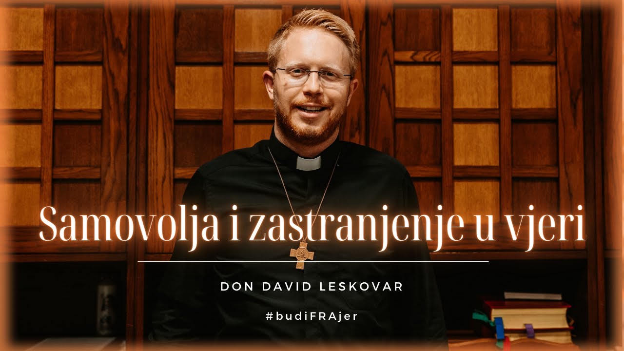 [DDV KATEHEZA] Samovolja i zastranjenje u vjeri