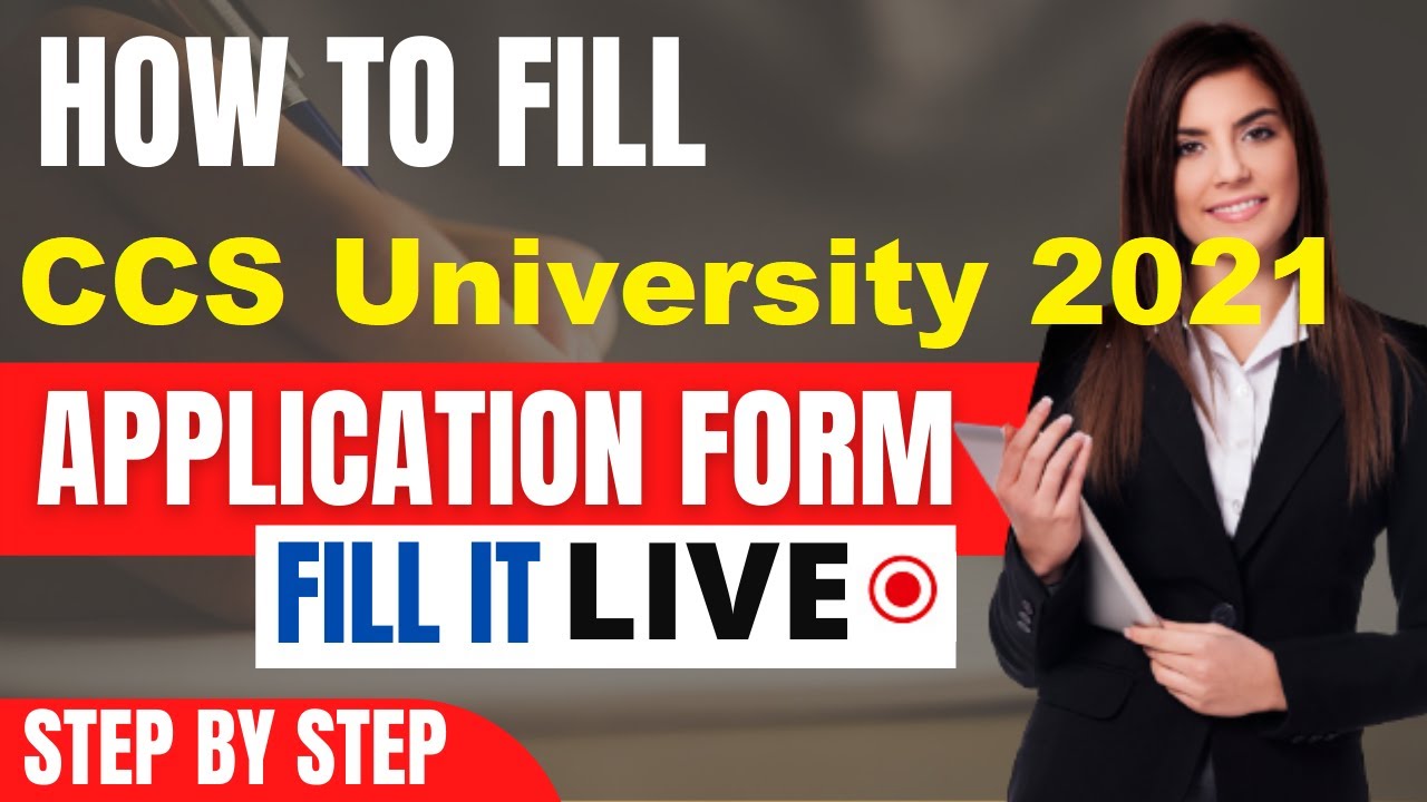 CCS University 2021 Application Form (Released) - How To Fill CCS University 2021 Application Form