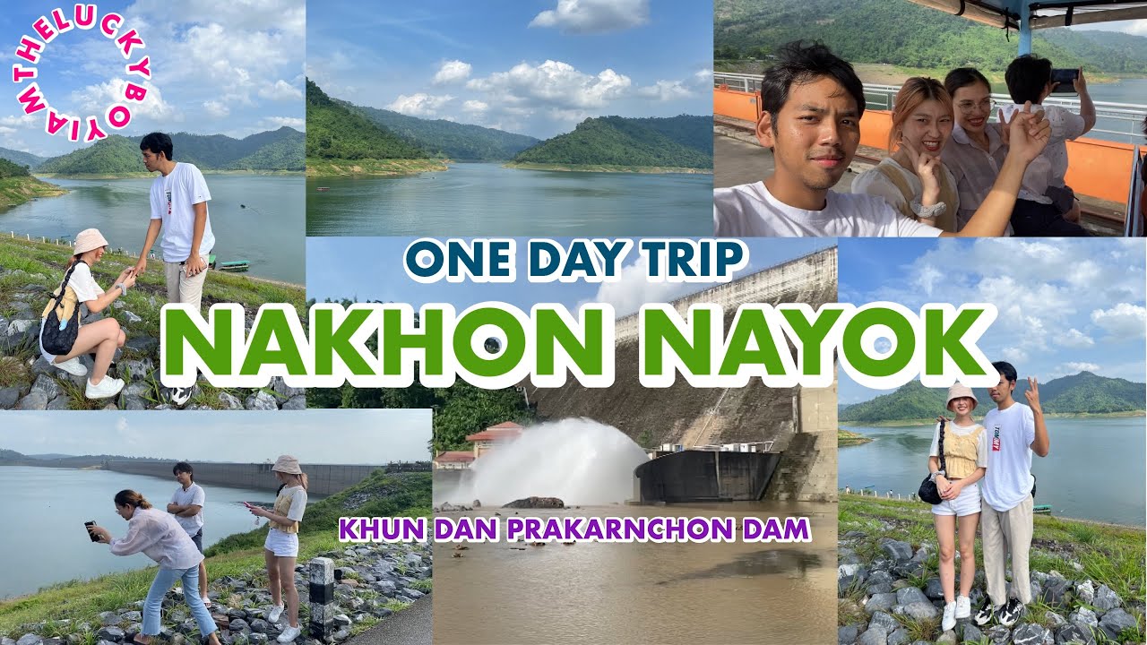 iamtheluckyboy - One day trip at Nakhon nayok (เขื่อนขุนด่านปราการชล)