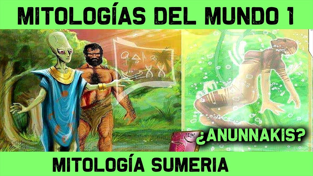 MITOLOG&Iacute;A SUMERIA 🔮 Dioses sumerios, los Anunnaki y Gilgamesh 🔮 MITOS Y LEYENDAS 1