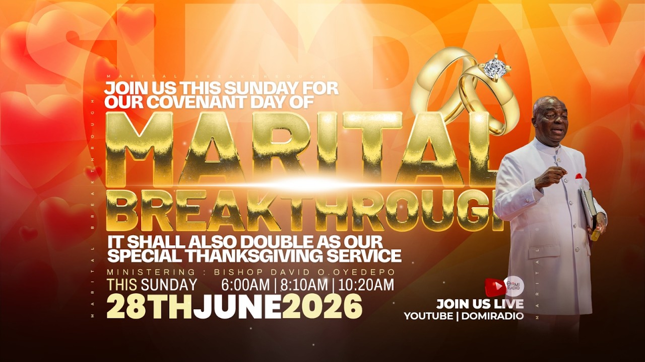 COVENANT DAY OF MARITAL BREAKTHROUGH SERVICE | 28, JUNE 2026 | FAITH TABERNACLE OTA.