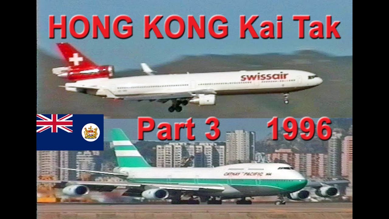 Hong Kong Kai Tak 1996 - Part 3