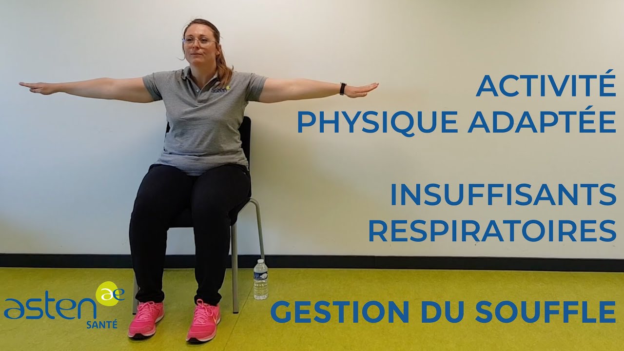 Gestion du souffle - Activité physique adaptée à domicile (insuffisants respiratoires)