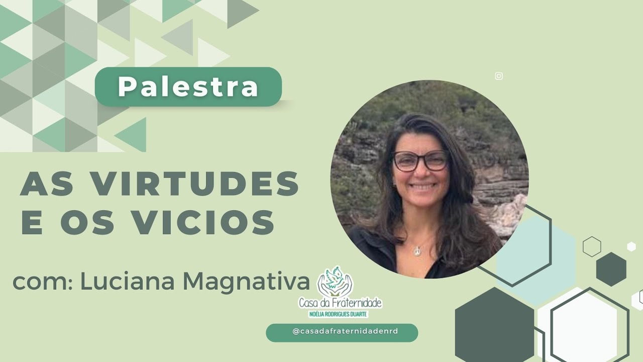 AS VIRTUDES E OS VÍCIOS | LUCIANA MAGNAVITA