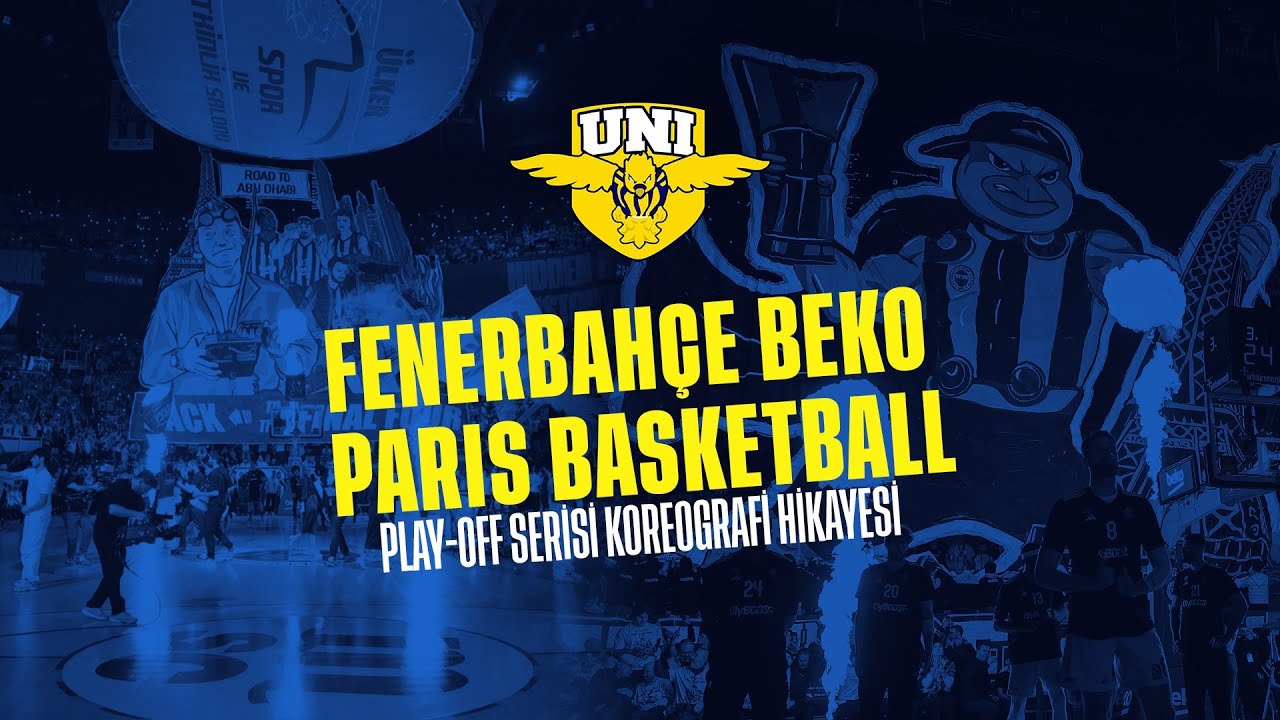 FENERBAHÇE BEKO - PARIS BASKETBALL PLAY-OFF SERİSİ KOREOGRAFİ HİKAYESİ