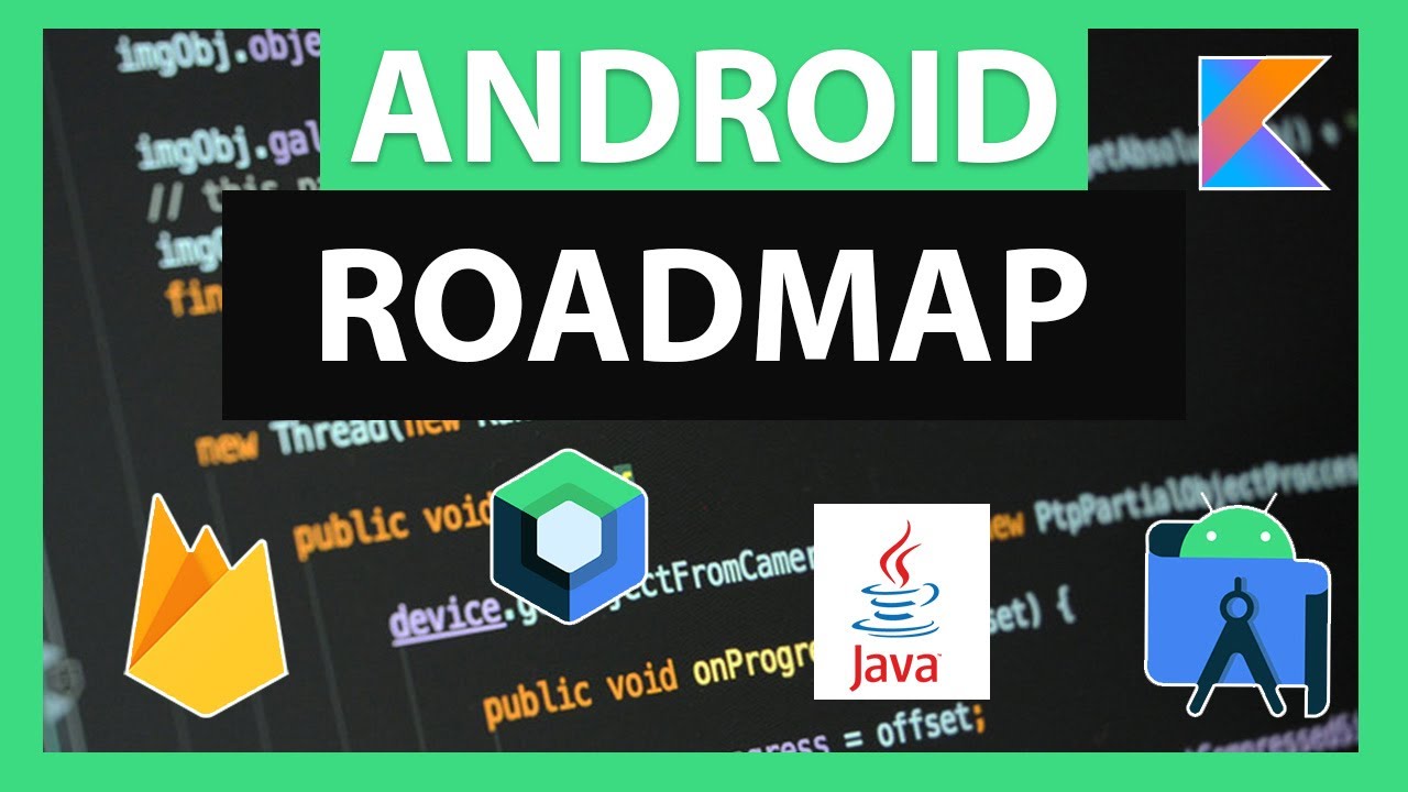 [ROADMAP] Cómo empezar a desarrollar APPS en 2022 - Cómo convertirse en ANDROID DEVELOPER