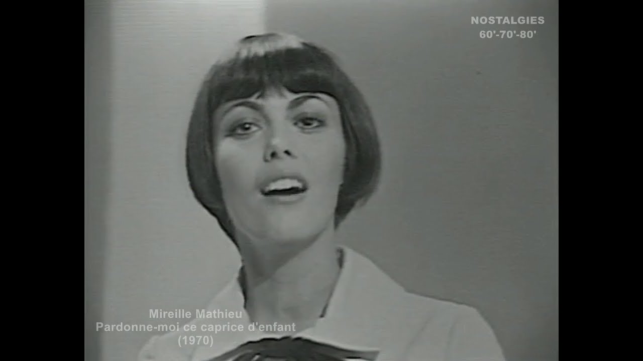 Mireille Mathieu - Pardonne-moi ce caprice d'enfant (1970)