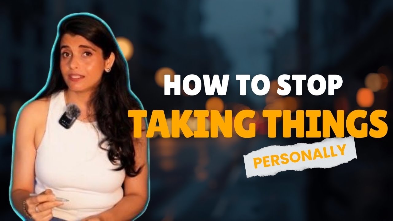 Why You Take Things Personally — And How to Stop.