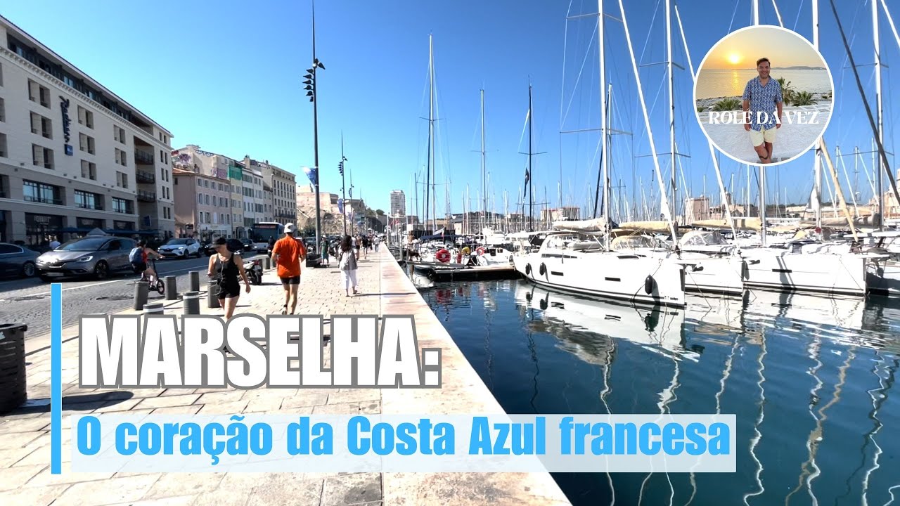 Marselha: o coraçāo da Costa Azul francesa