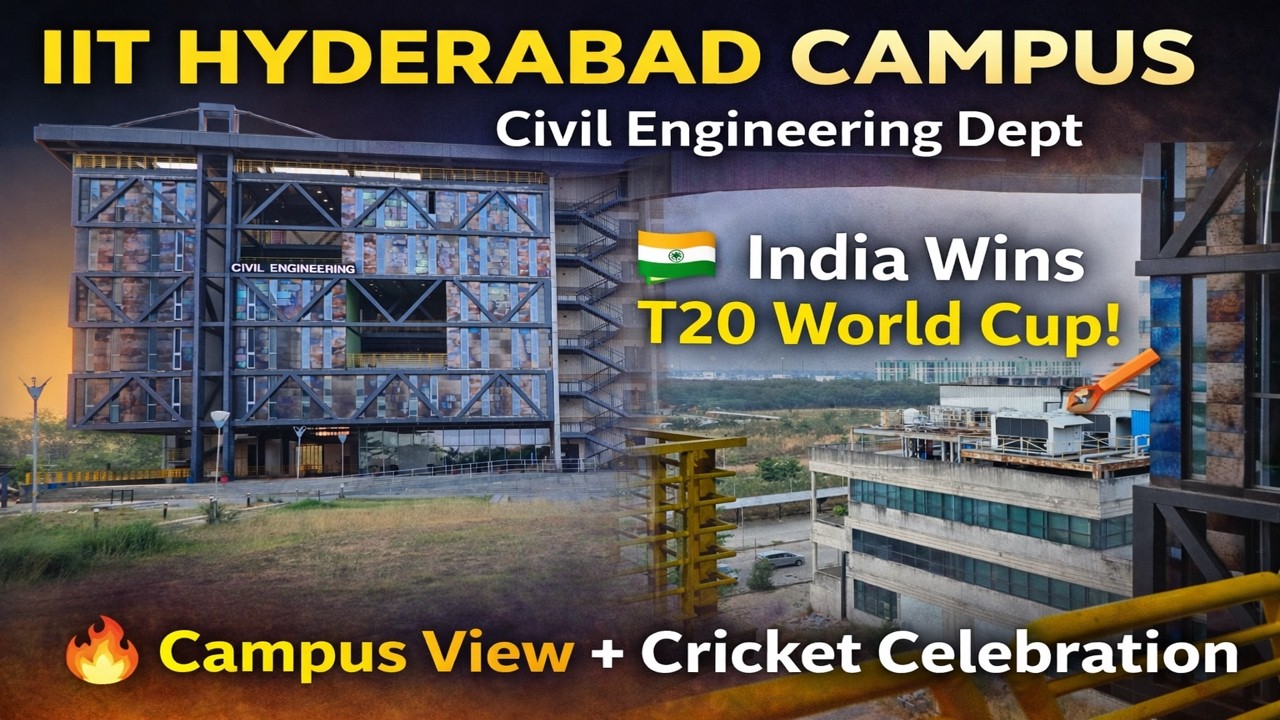 Beautiful View from IIT Hyderabad | Civil Engineering Department | India T20 World Cup Celebration
