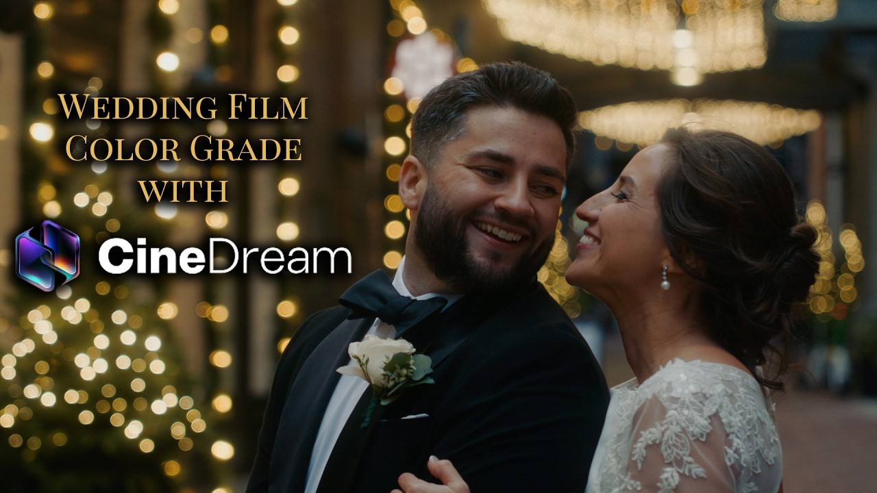 Color Grading a Cinematic Wedding Film using CineDream