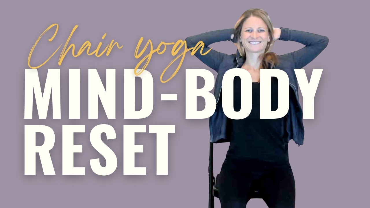 Gentle Chair Yoga for Stress Relief | Yoga for Mind-Body Healing • Week 8
