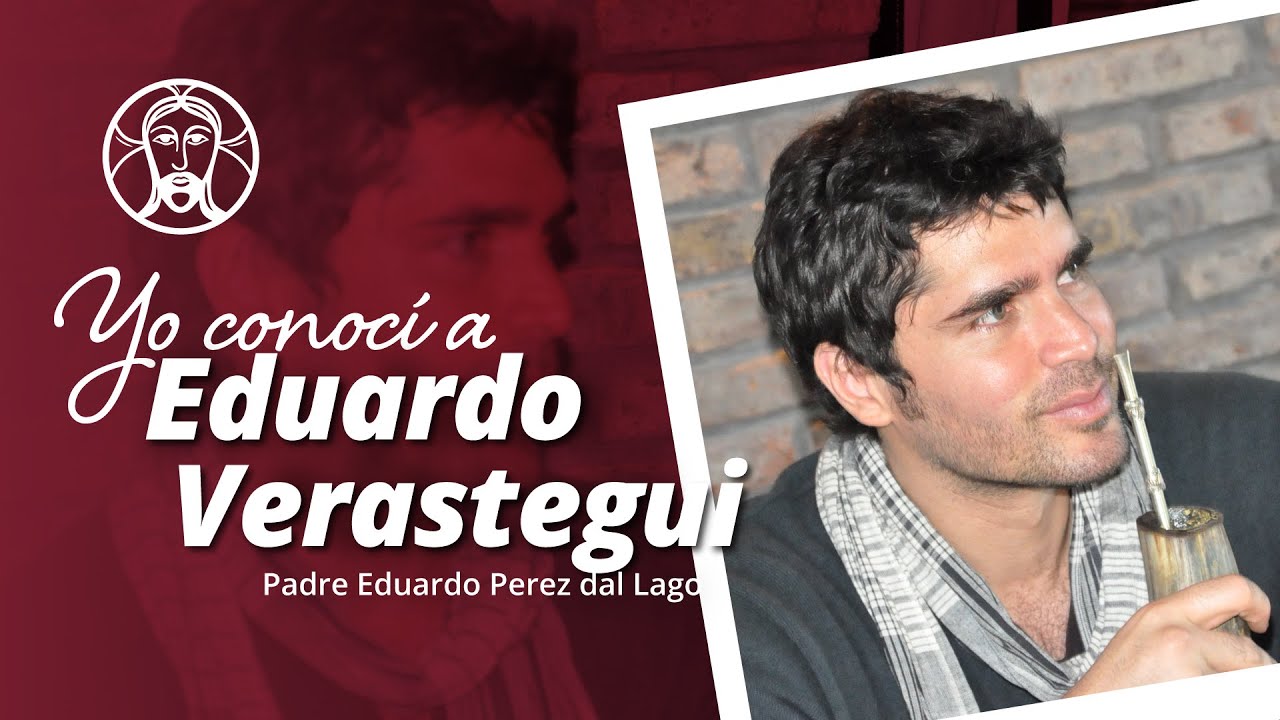 Padre  Eduardo Pérez - Yo conocí a Eduardo Verastegui