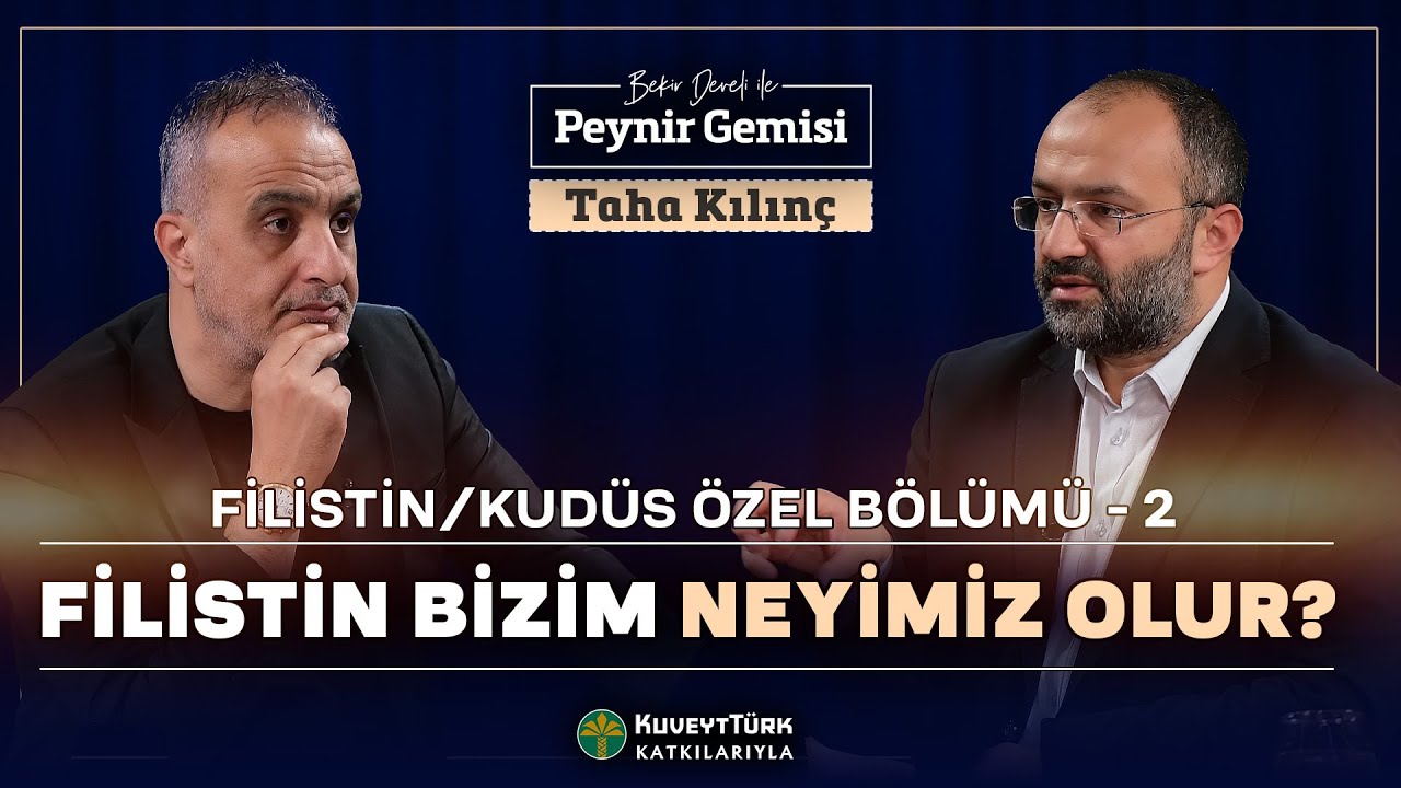 1920’lerden İtibaren Filistin’e Sırtımızı Döndük! | Bekir Develi ile Peynir Gemisi | Taha Kılınç - 2