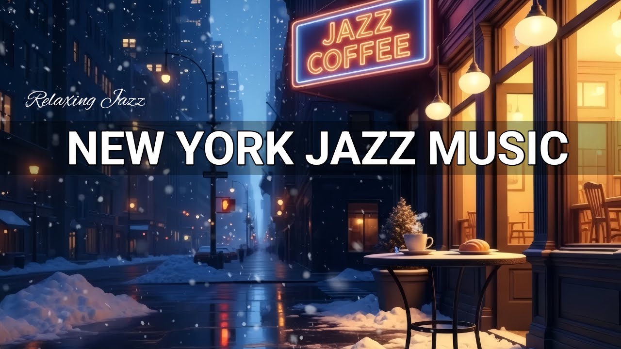 Relaxing Jazz Music in New York Cafe 🎷Soft Bossa Nova Jazz Music for Study, Work, & Relaxation 🎼🎧
