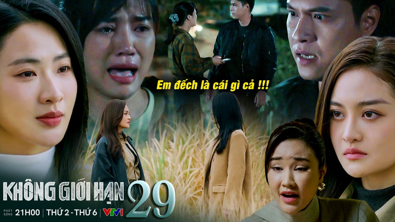 KHÔNG GIỚI HẠN - 29 | Hà Lê trơ trẽn yêu cầu Lam Anh rời xa Kiên, Linh tổn thương vì lời nói của Lợi