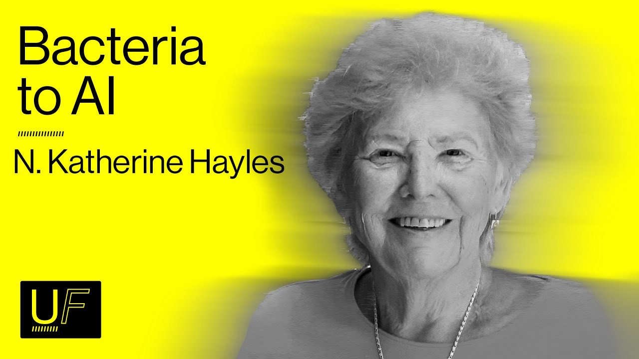 N. Katherine Hayles: A New Theory of Mind, from 'Bacteria to AI' | #46
