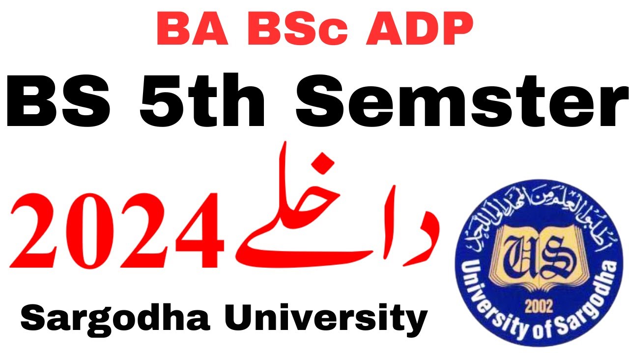 BS 5th semester Admissions 2024 Sargodha University | BS 5th Private & Regular 2024 UOS | BA BSc ADP
