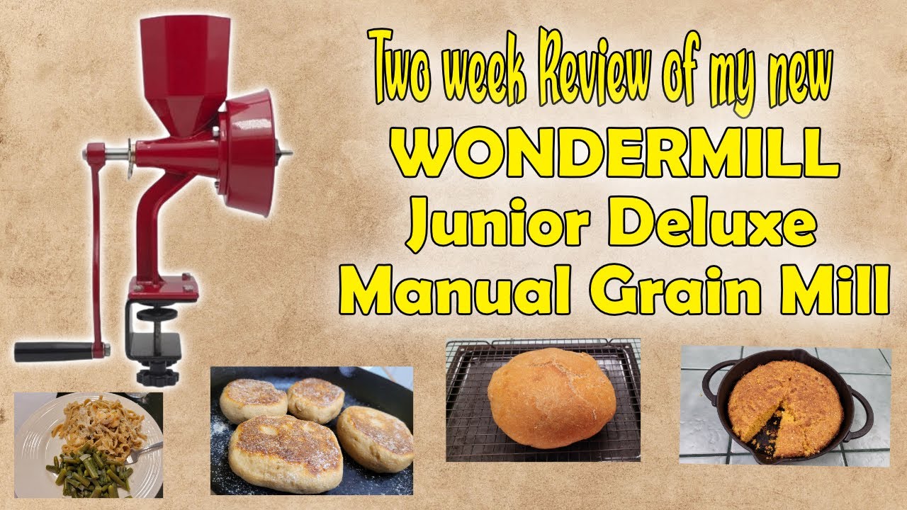 Two Weeks With My New WONDERMILL Junior Deluxe Grain Mill