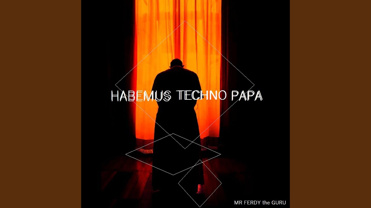 Habemus Techno Papa