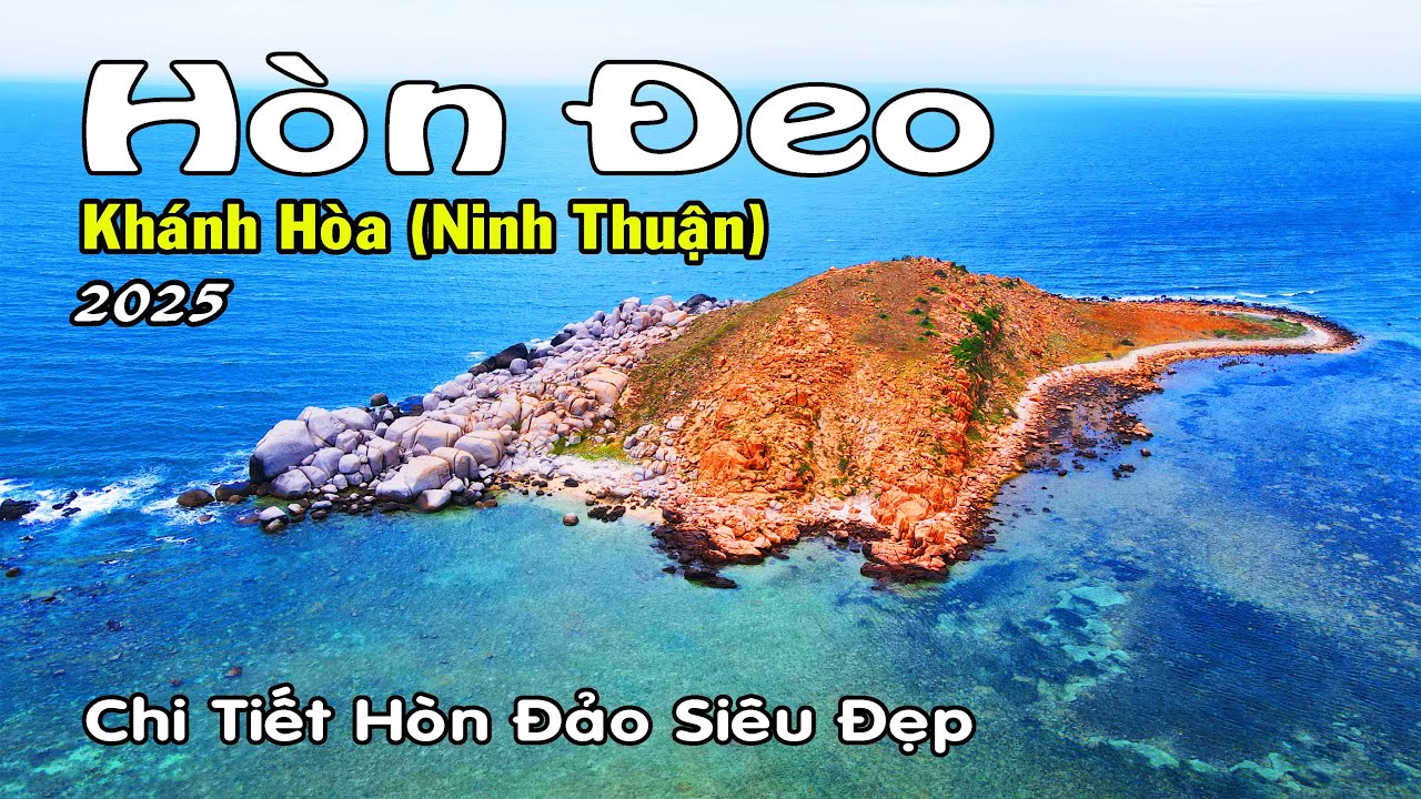 Dễ Dàng Đi Ra Đảo Khi Nước Lớn | Hòn Đeo - Khánh Hòa (Ninh Thuận) Việt Nam