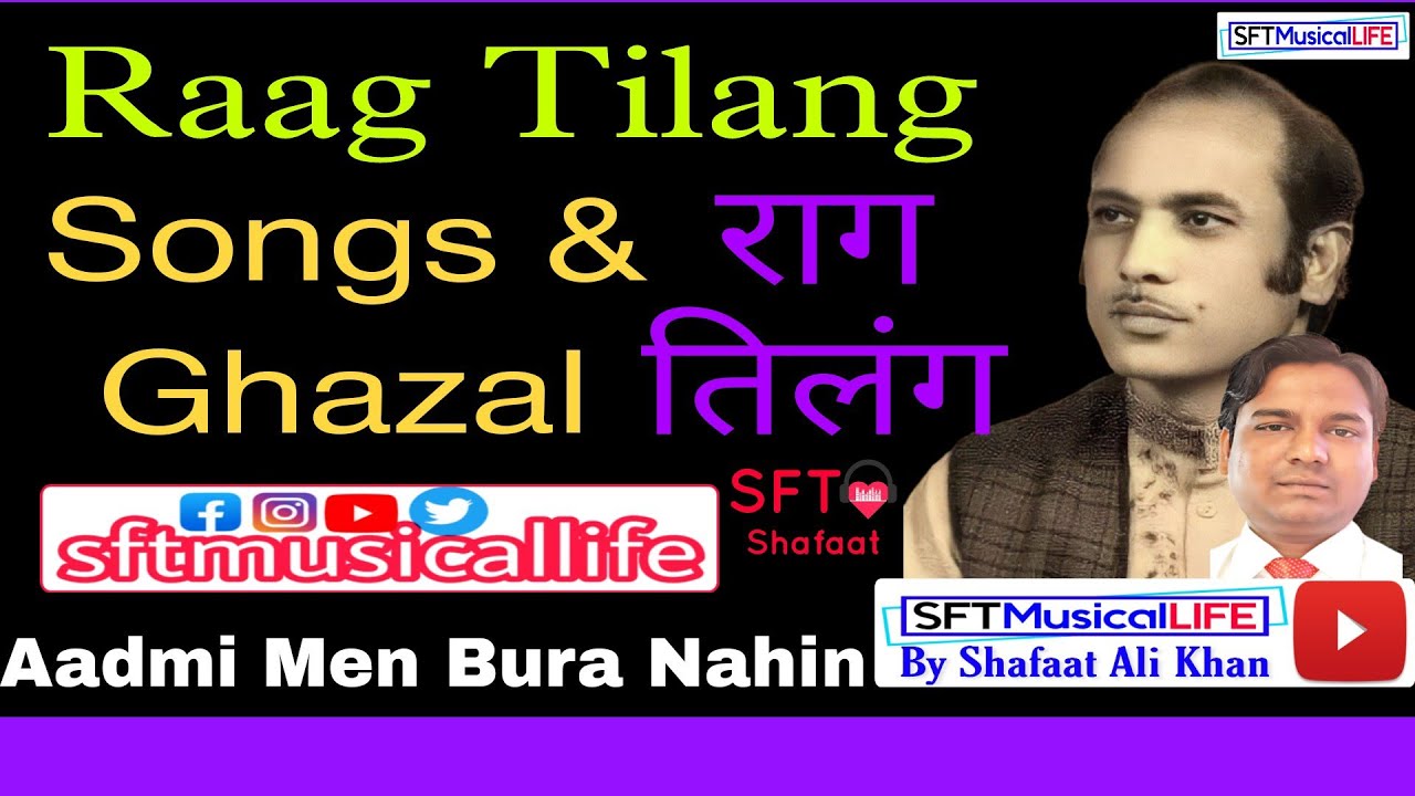 raag tilang songs-ghazal-shafaat ali khan-sft musical life