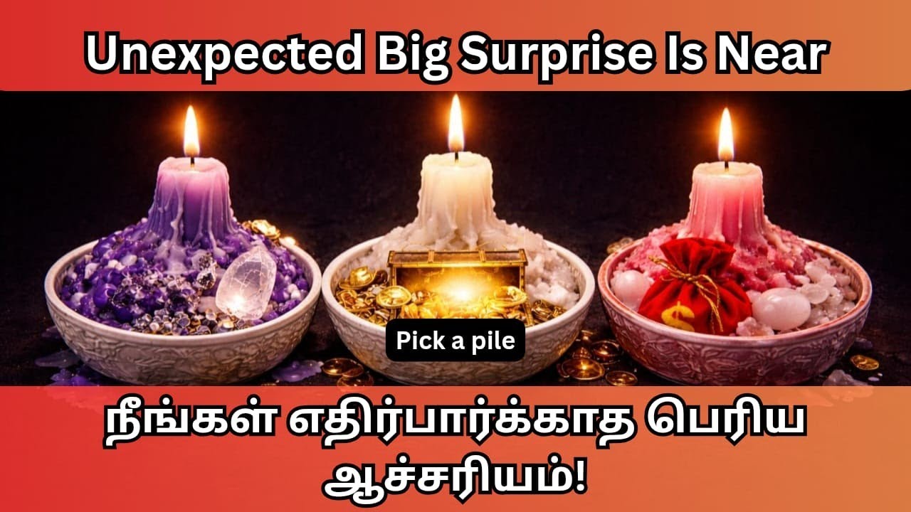 Candle Wax Reading 🕯️ நீங்கள் எதிர்பாராத பெரிய ஆச்சரியம் அருகில்! Unexpected big surprise is near