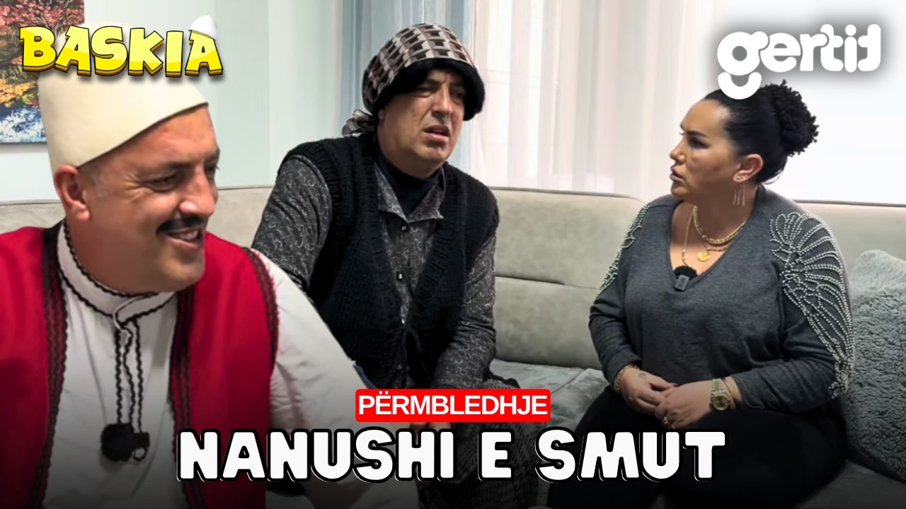 Nanushi e smut | Përmbledhje | Baskia