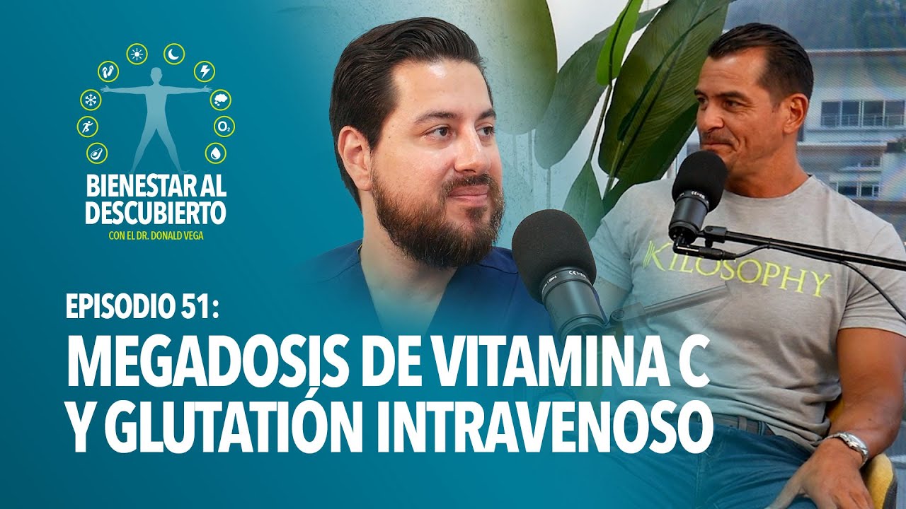 Megadosis de Vitamina C y glutatión intravenoso para bajar inflamación. Episodio #51