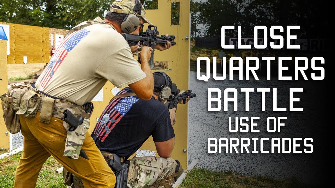 Close Quarters Battle | Use of Barricades | Tactical Rifleman