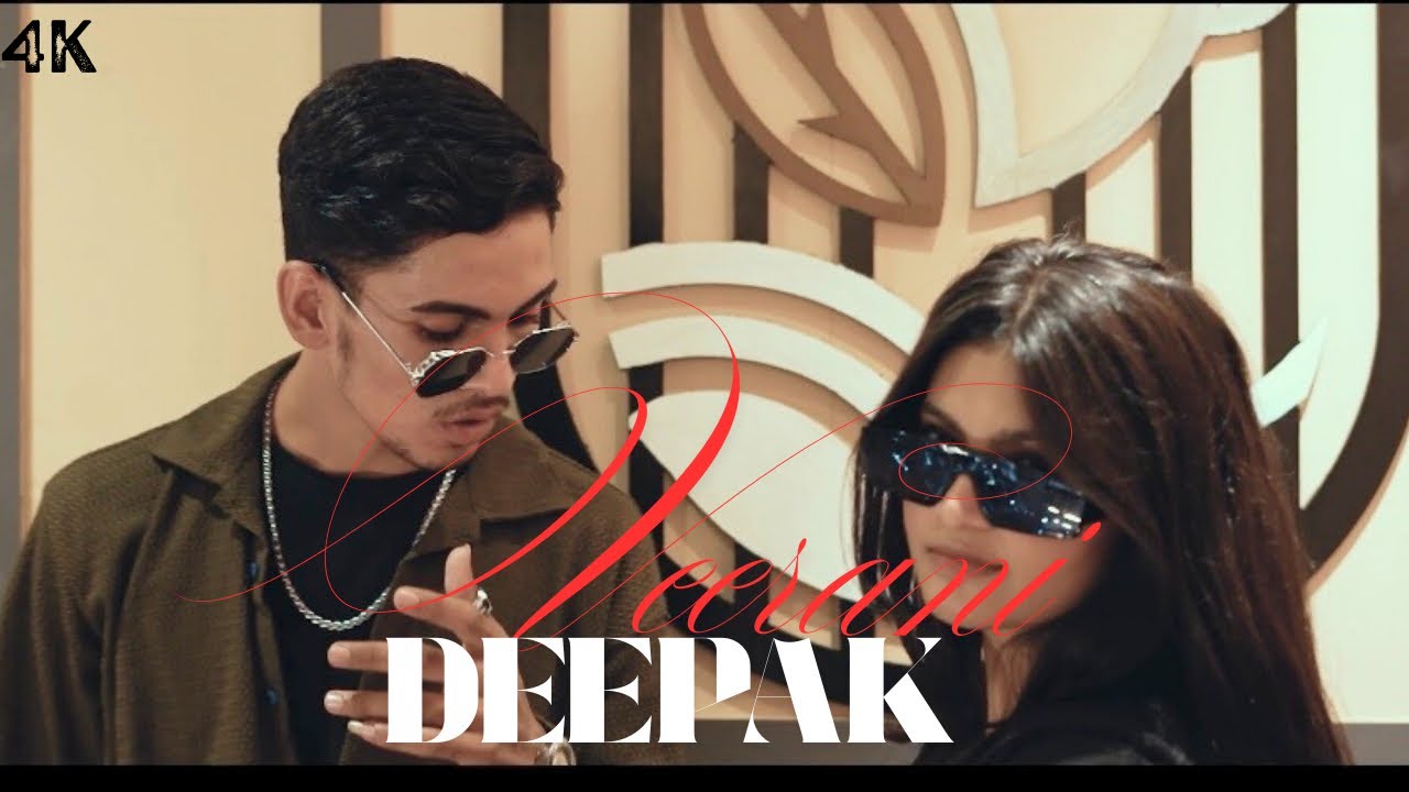 Veerani |Deepak | Vashu |New Rap song 2025