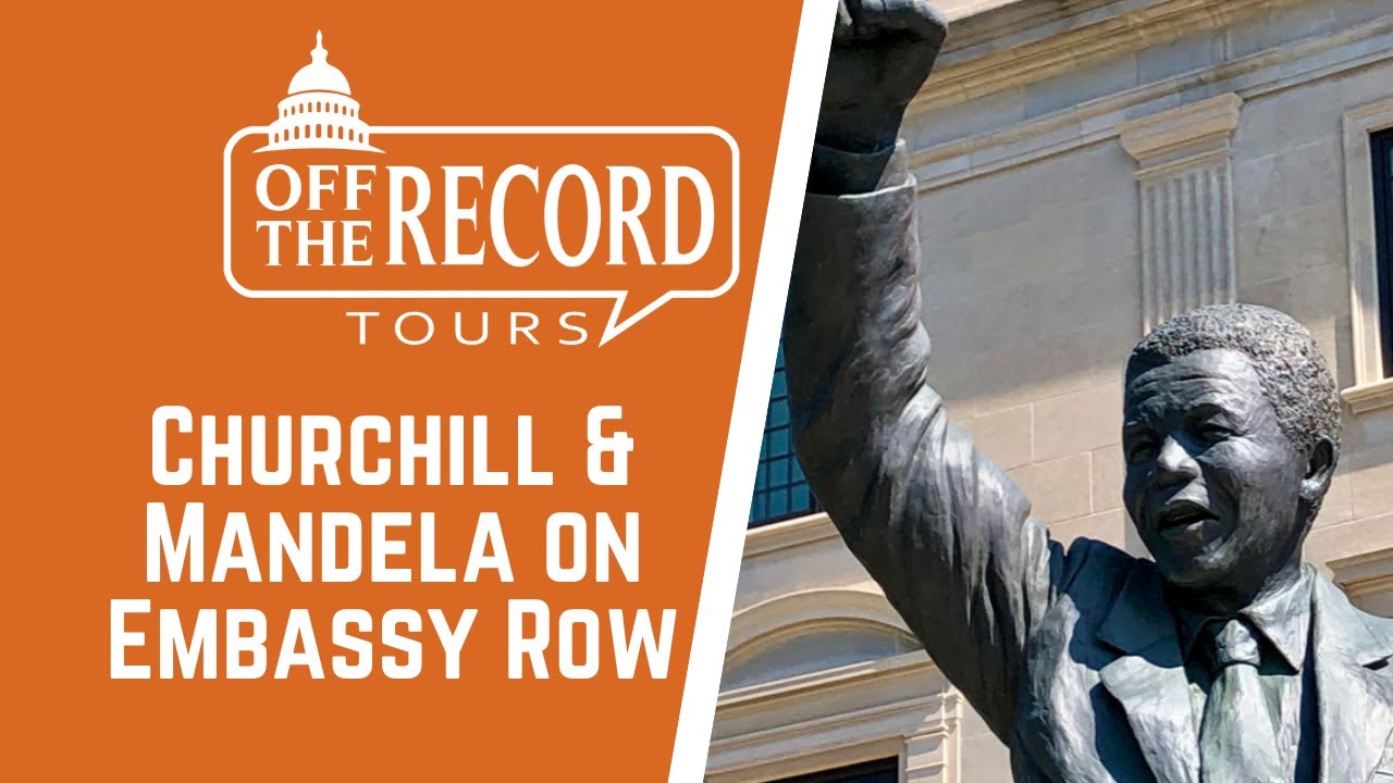Mandela & Churchill on DC's Embassy Row