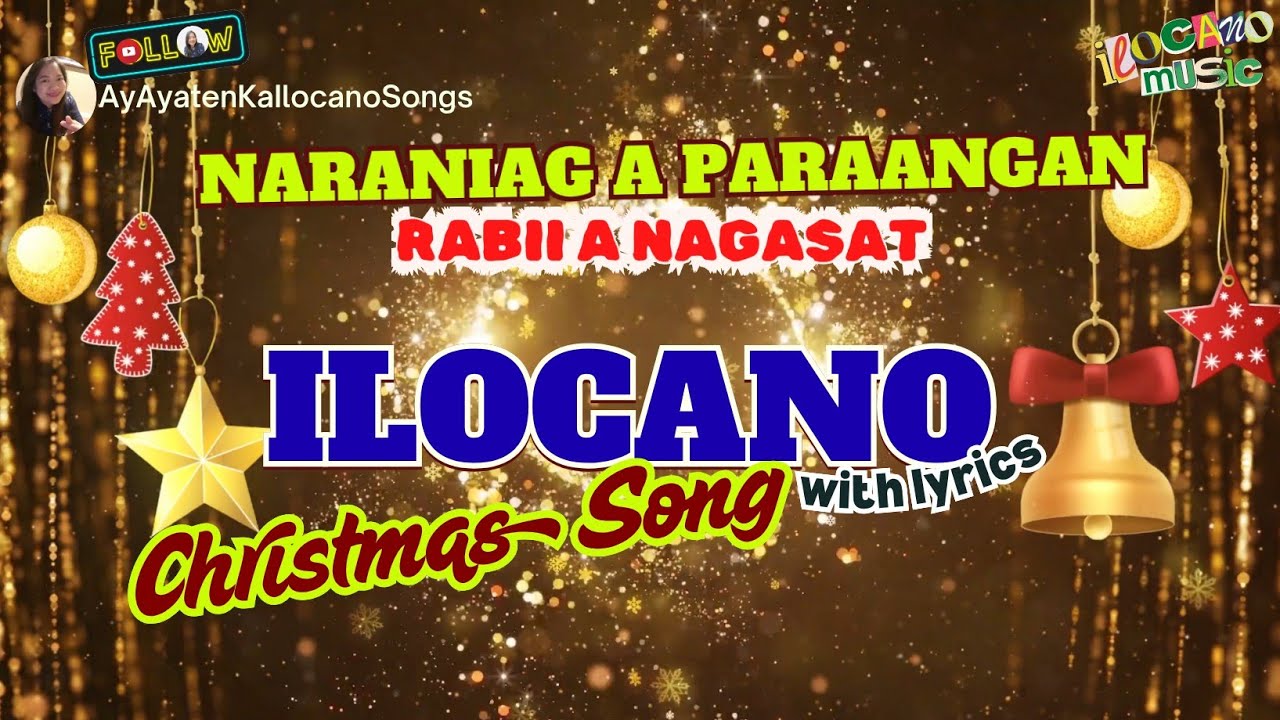 NARANIAG A PARAANGAN – Ilokano Krismas Medley | Ilocano Christmas Song with LYRICS