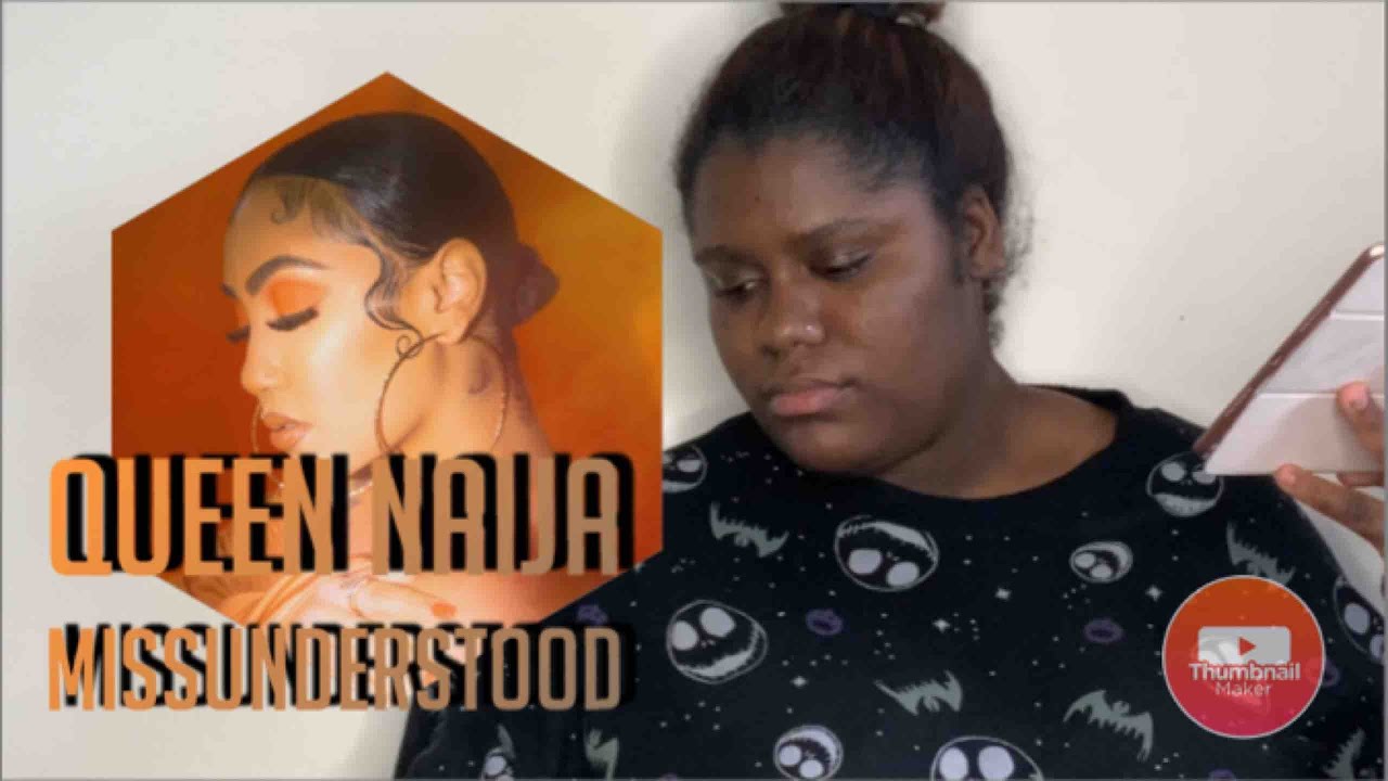 Queen Naija Missunderstood album Reaction