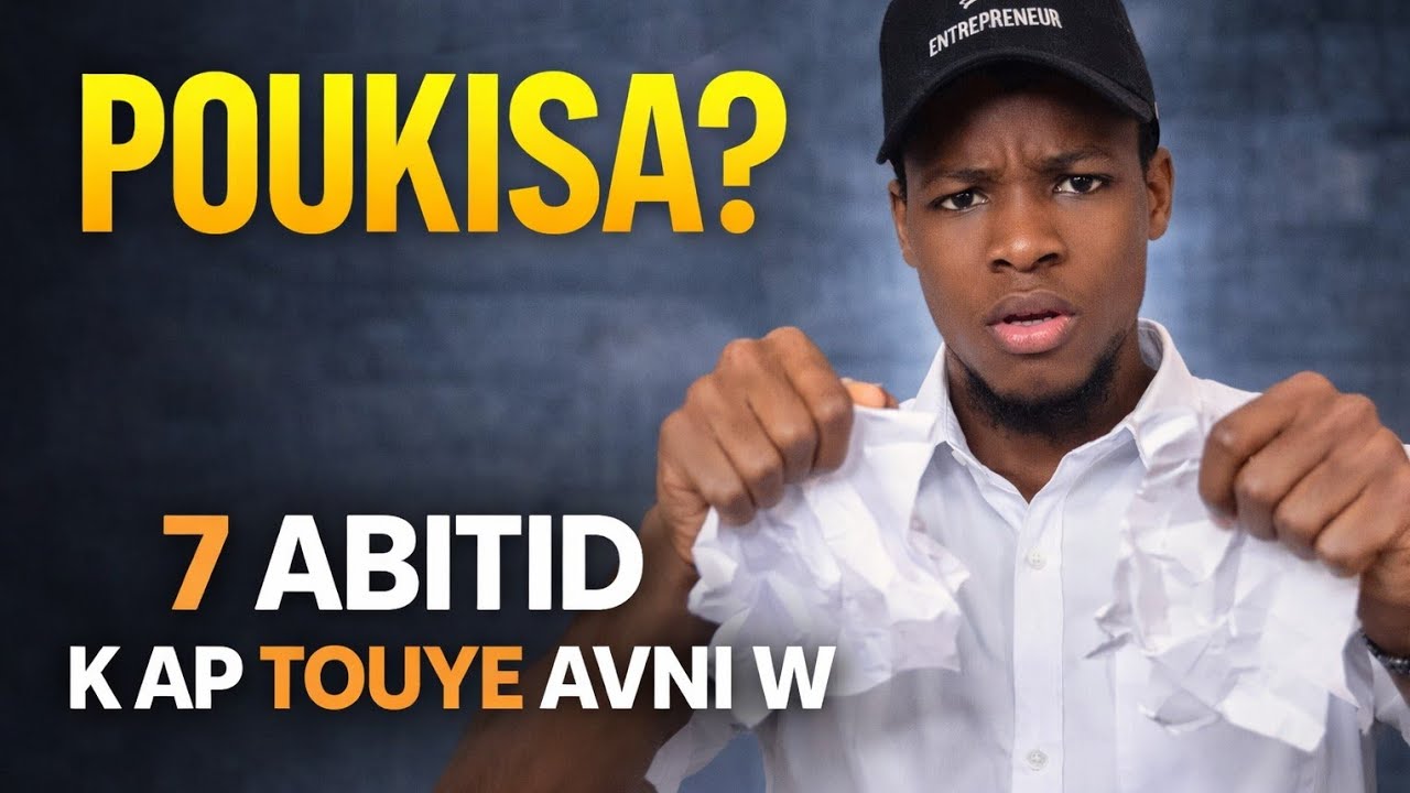 Poukisa lavi w pa avanse? 7 abitid sa yo se rezon an