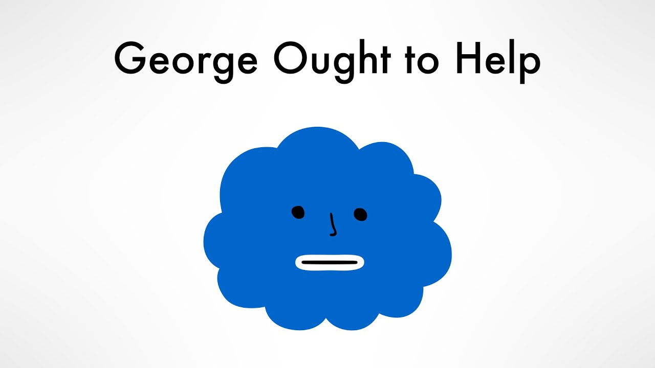 George Ought to Help
